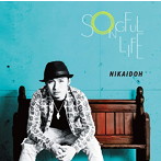 NIKAIDOH/SONGFUL LIFE