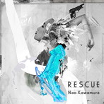 Nao Kawamura/RESCUE