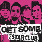 STAR CLUB/GET SOME