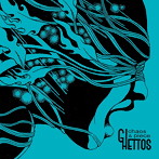 ghettos/CHAOS＆PIECE（DVD付）