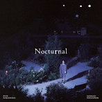 錦戸亮/Nocturnal ＜初回限定盤＞ ［CD＋Blu-ray Disc＋Photo Book］