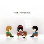 YMCK/FAMILY DAYS