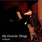 makoto/My Favorite Things