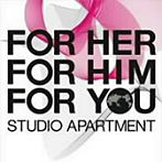 Studio Apartment/FOR HER，FOR HIM，FOR YOU