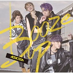 ADDICTION/Booze up（type-B）
