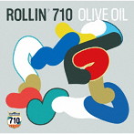 OLIVE OIL/ROLLIN’ 710