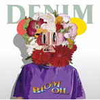 DENIM/BLOM OIL（限定盤）