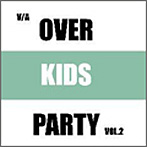 OVER KIDS PARTY VOL.2