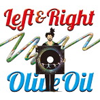 OLIVE OIL/LEFT＆RIGHT