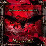 VAMPIRE ROSE/13th Anniversary The Best 2011-2024 Vampire Rose