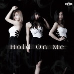 ONE/Hold On Me