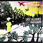 Last Alliance/DAZE＆HOPE