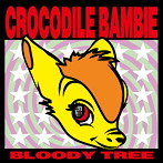 CROCODILE BAMBIE/BLOODY TREE