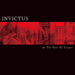 INVICTUS/At the Gate of Crypts