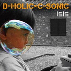isis/D-HOLIC＋C-SONIC
