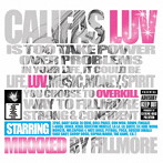 DJ FILLMORE/Califas Luv mixxxed by FILLMORE