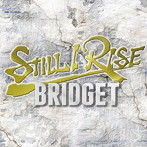 BRIDGET/STILL I RISE
