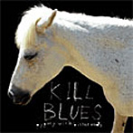 pygmy with bitter ends/KILL BLUES