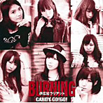 CANDY-GO！GO！/BURNING