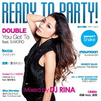 DJ RINA/READY TO PARTY！