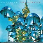 オワリカラ/PAVILION