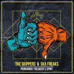SKIPPERS/SKA FREAKS/PUNKROCK FREAKER’S SPIRIT