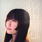 Lily/TOMOSHIBI