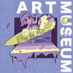 POP ART TOWN/ART MUSEUM