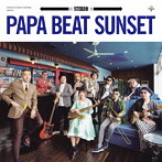 PAPA BEAT SUNSET/PAPA BEAT SUNSET