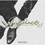 SOMETIME’S/Slow Dance EP