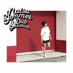 Natsu Summer/Natsu Summer＆Dub Sensation