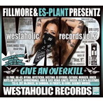 FILLMORE＆ES-PLANT/WESTAHOLIC RECORDS vol.2