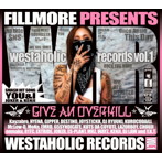 DJ FILLMORE/Westaholic Records vol.1