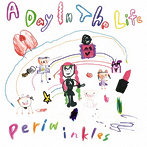 periwinkles/A Day In The Life