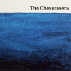 Cheserasera/The Cheserasera