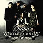 ステューパ/WELCOME TO DA SHOW