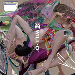 WILL-O’/感情線染ヒカリエモーション（初回限定盤A）