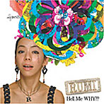 RUMI/Hell Me WHY？？