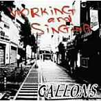 GALLONS/Working and Singing