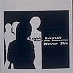 Lapis Lazuli/Never Die