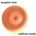 tungsten fuse/wolfram musik