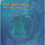 今井和雄/far and wee