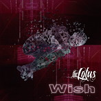 LOTUS/Wish（初回限定盤B）（DVD付）