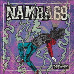 NAMBA69/DREAMIN（DVD付）