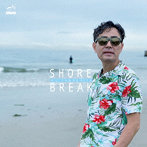 山下圭志/SHORE BREAK