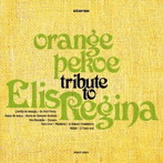 orange pekoe/TRIBUTE TO ELIS REGINA