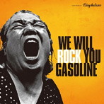 GASOLINE/we will ROCK you