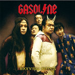 GASOLINE/ROCK’N’ROLL INFERNOS