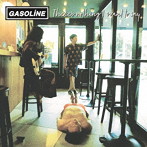 GASOLINE/There’s nothing I want to say