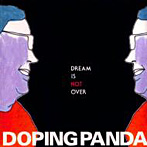 Doping Panda/Dream Is Not Over